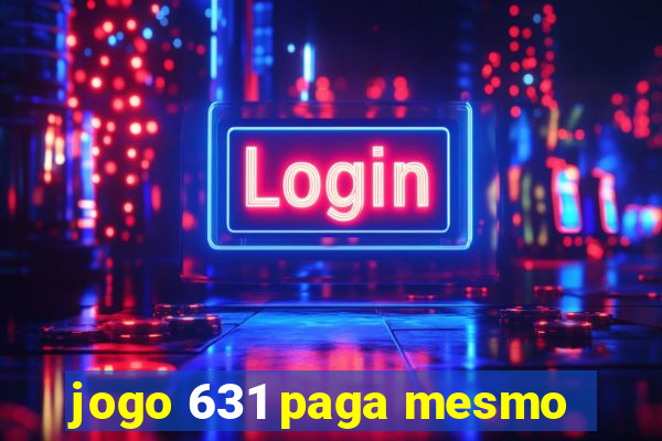 jogo 631 paga mesmo